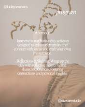 Load image into Gallery viewer, Clay Day Retreat - Rejuvenate, Connect & Create