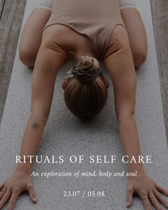 Rituals of Self Care: An exploration of Mind, Body and Soul - 5.08