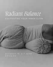 Load image into Gallery viewer, Radiant Balance: Cultivating your Inner Glow 19.10
